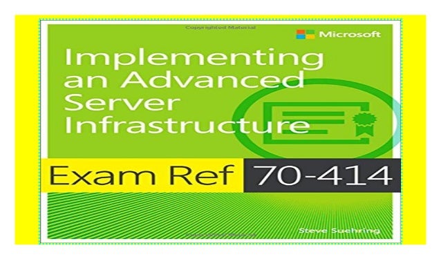 exam ref 70-414 implementing an advanced server infrastructure